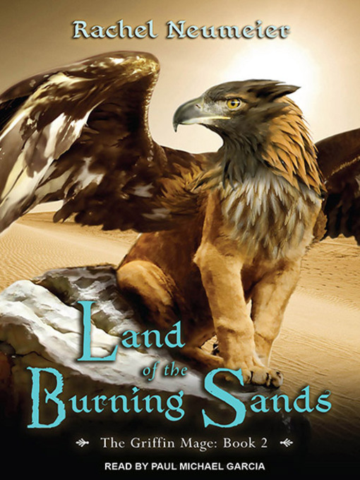Title details for Land of the Burning Sands by Rachel Neumeier - Available